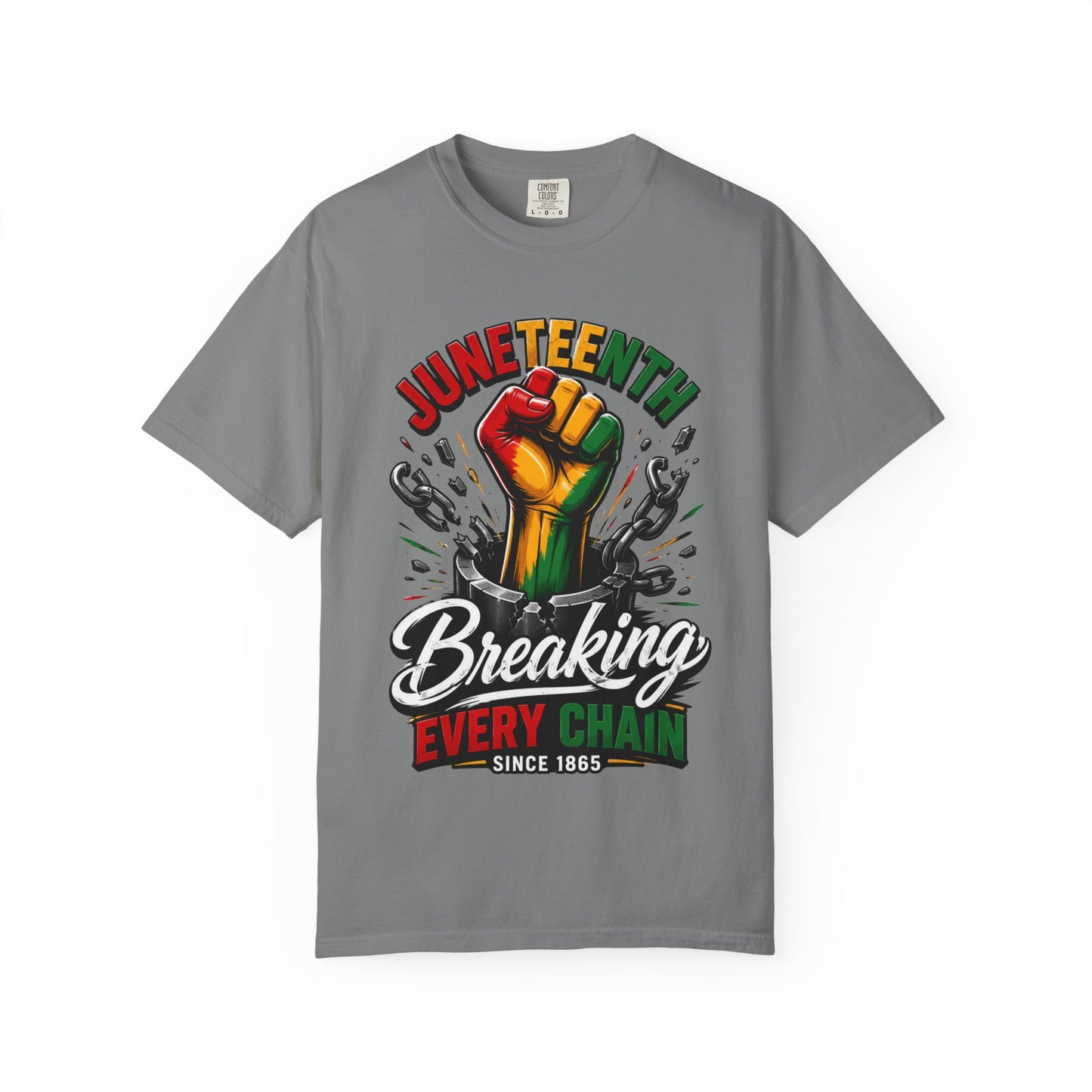 Breaking Every Chain T-Shirt — Juneteenth Freedom Day Tee