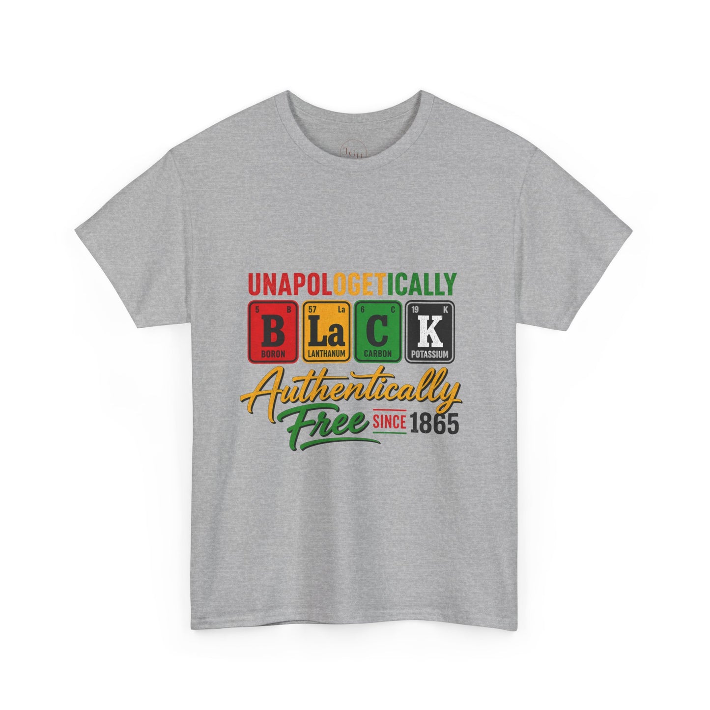Unapologetically Black, Authentically Free Since 1865 Graphic Tee - Juneteenth Gift
