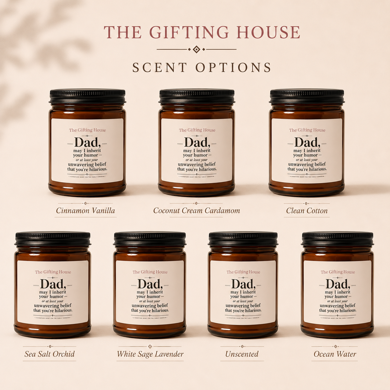 'Dad, may I inherit your humor' Soy Candle — Father's Gift