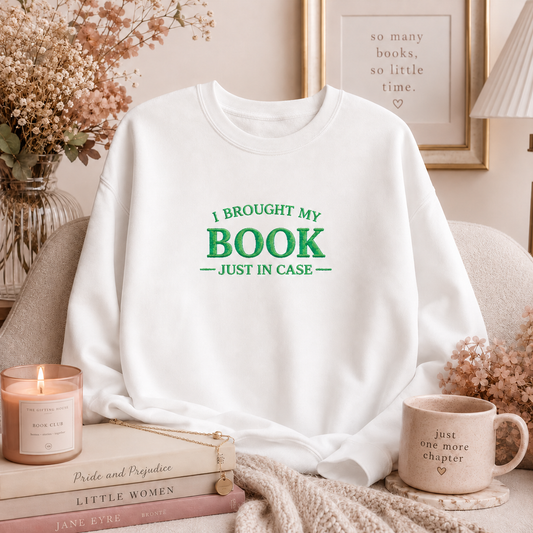 I Brought My Book Just in Case Cozy Reader Pullover – Crewneck Sweatshirt Gift