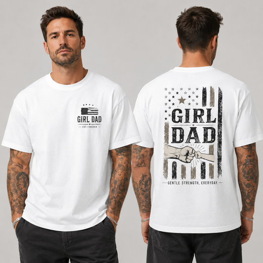 Girl Dad T-Shirt — Father’s Day Gift
