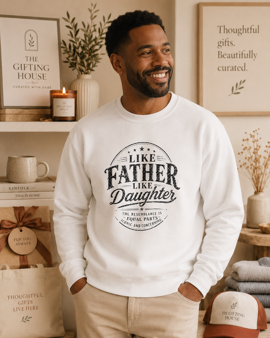 "Like Father Like Daughter" Vintage Crewneck Sweatshirt — Fathers Gift