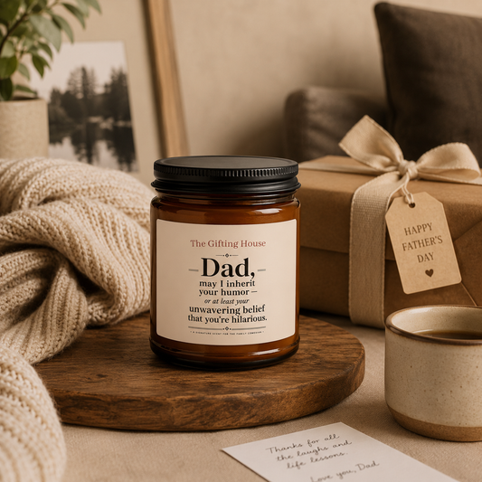'Dad, may I inherit your humor' Soy Candle — Father's Gift