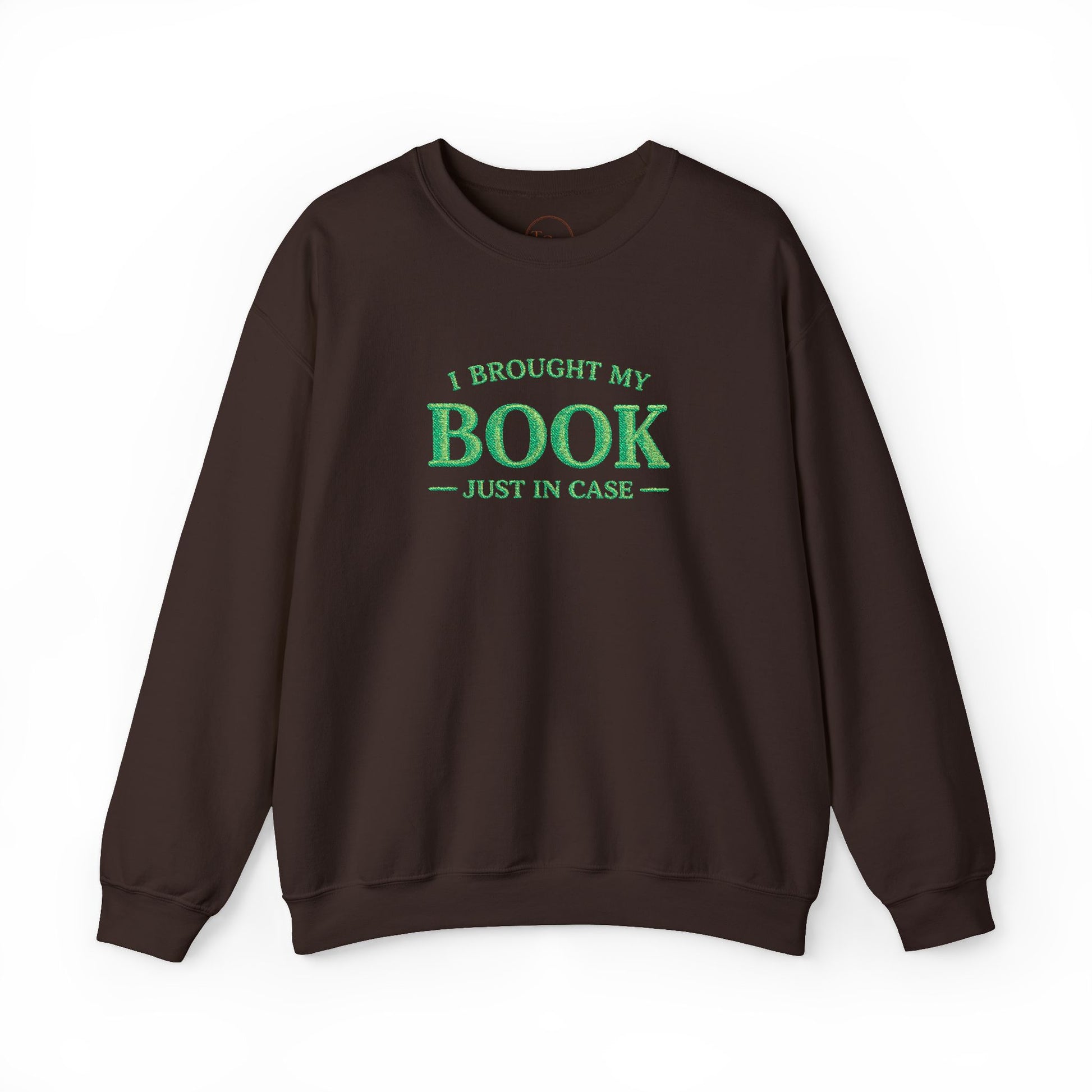 I Brought My Book Just in Case Cozy Reader Pullover – Crewneck Sweatshirt Gift