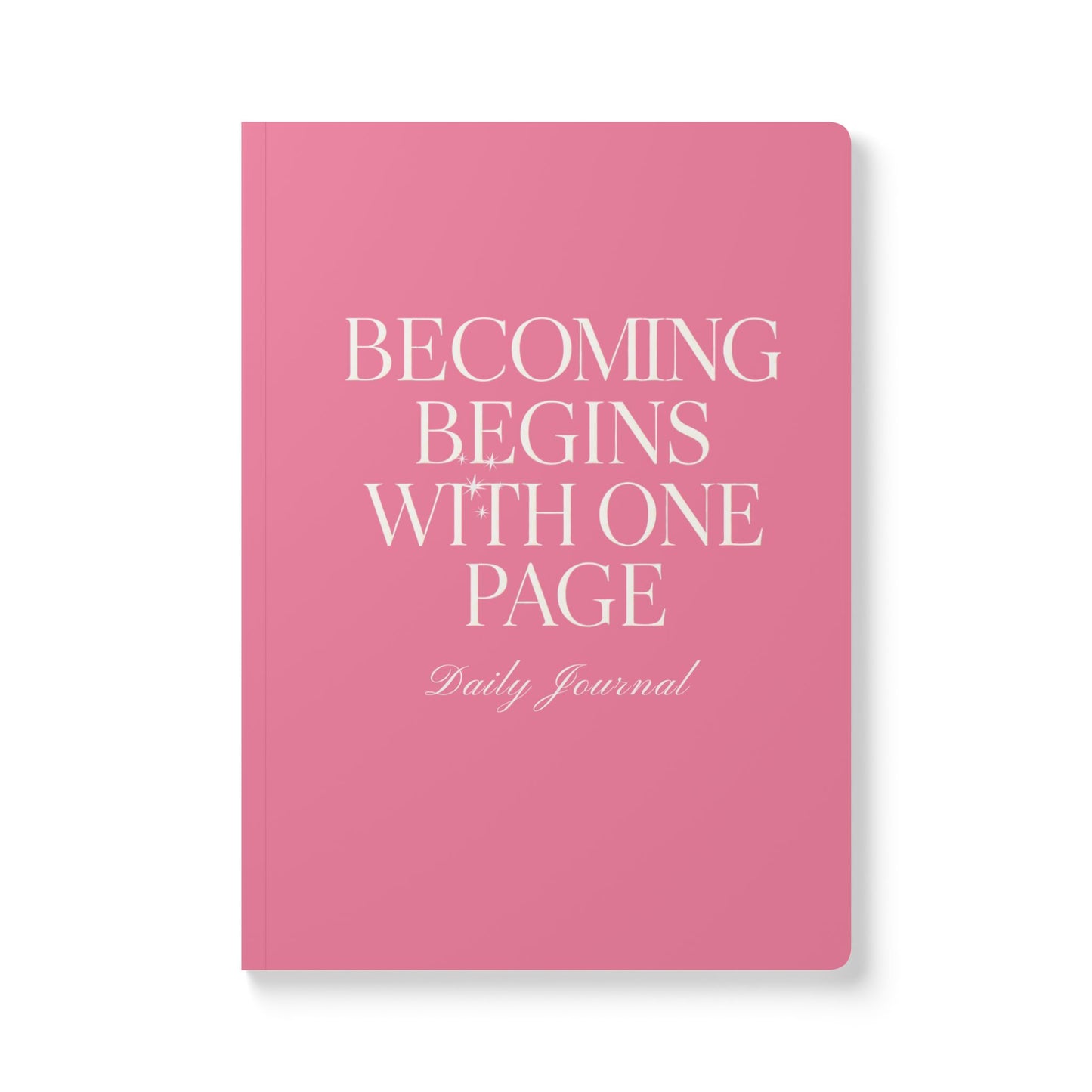 Becoming Begins with One Page Daily Journal - Pink
