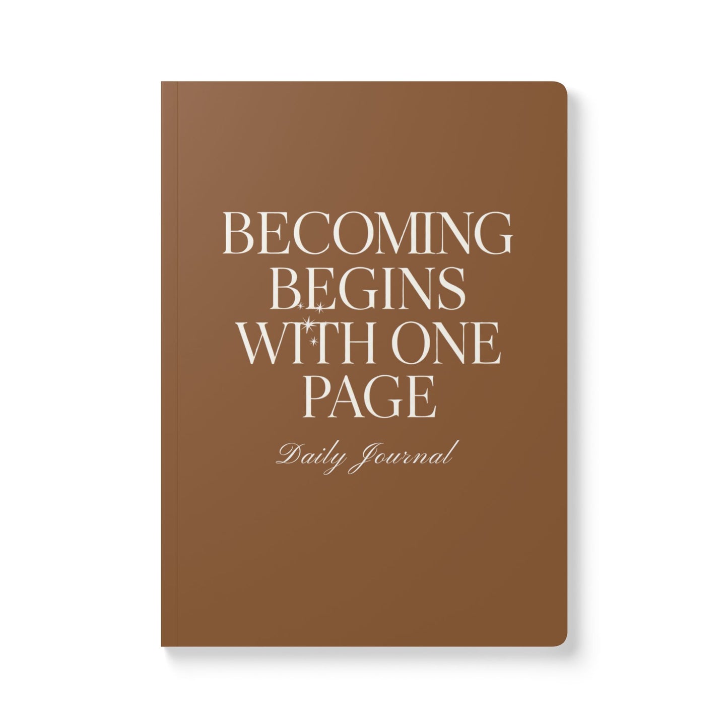 Becoming Begins with One Page Daily Journal - Brown