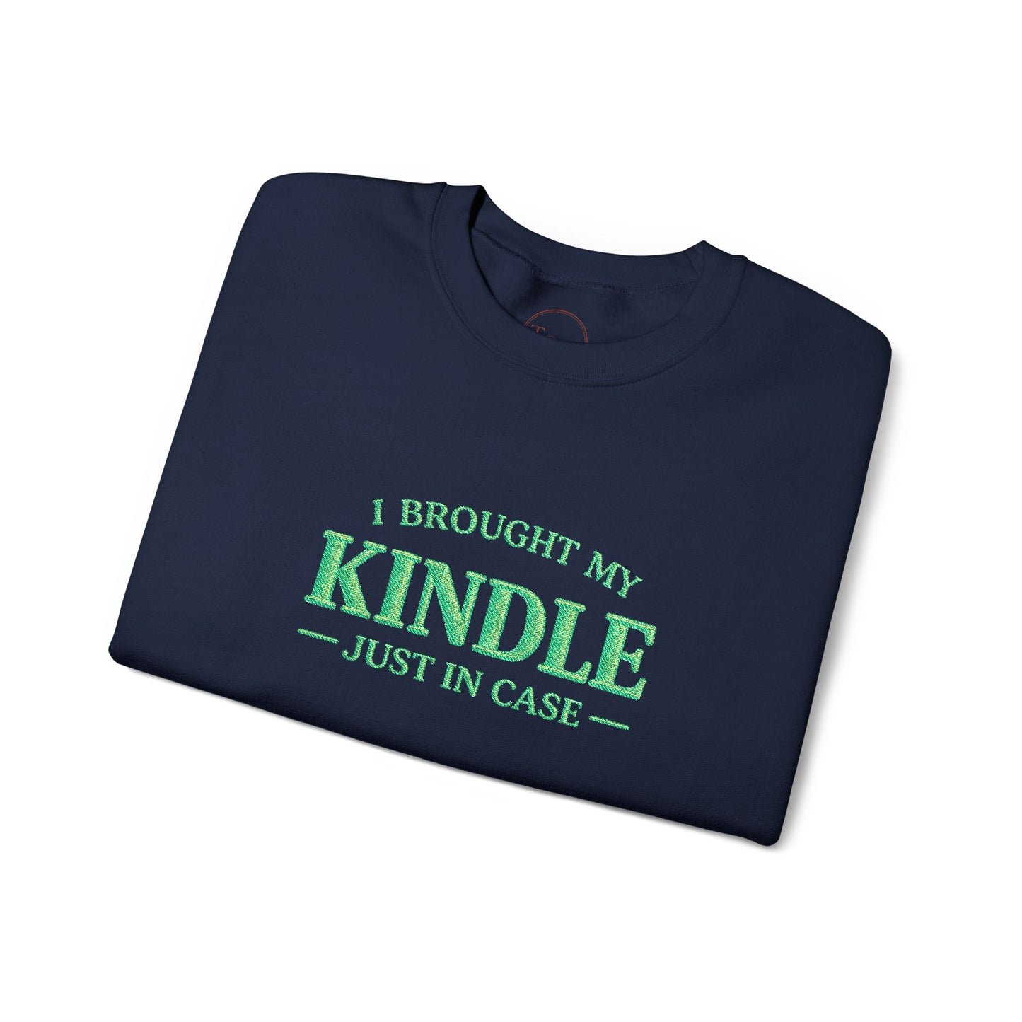 "I Brought My Kindle Just in Case" Cozy Reader Pullover – Crewneck Sweatshirt Gift