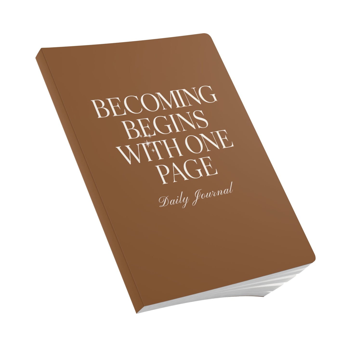 Becoming Begins with One Page Daily Journal - Brown