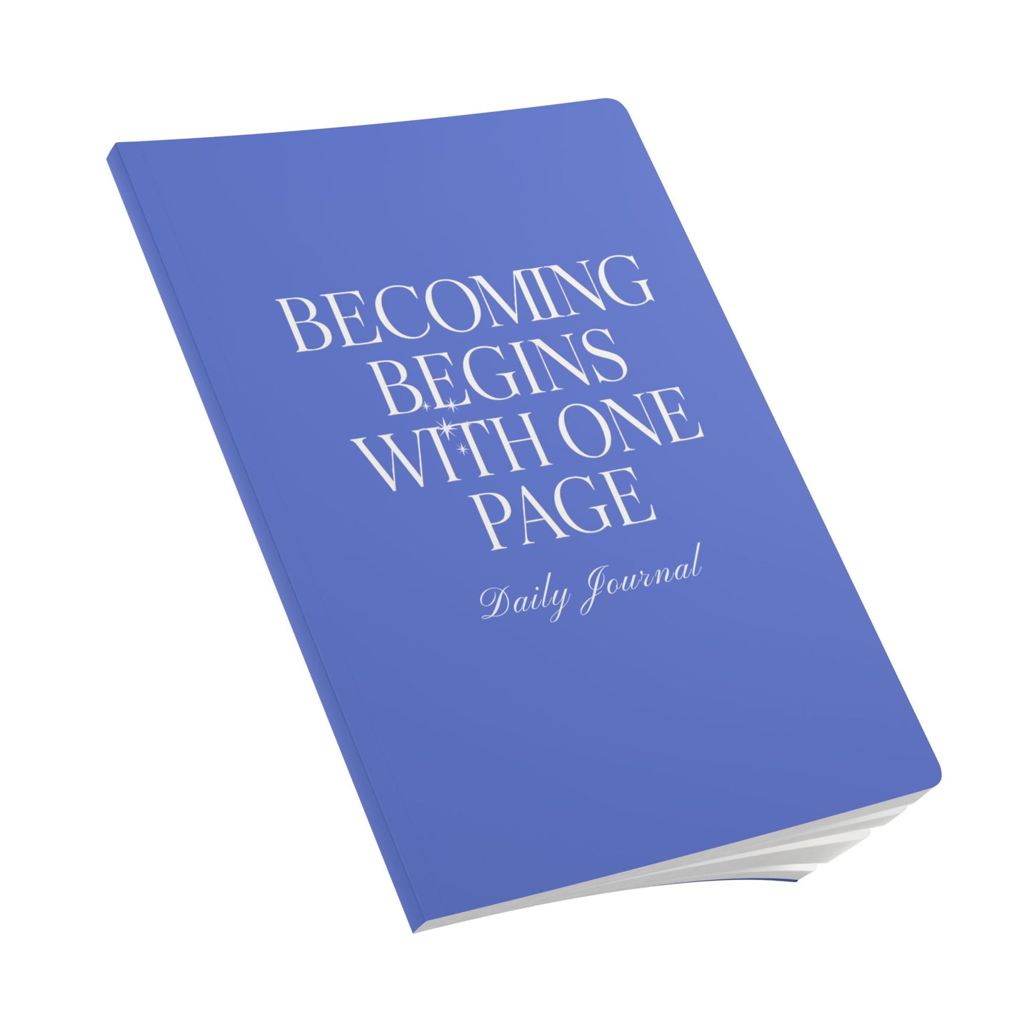 Becoming Begins with One Page Daily Journal - Blue