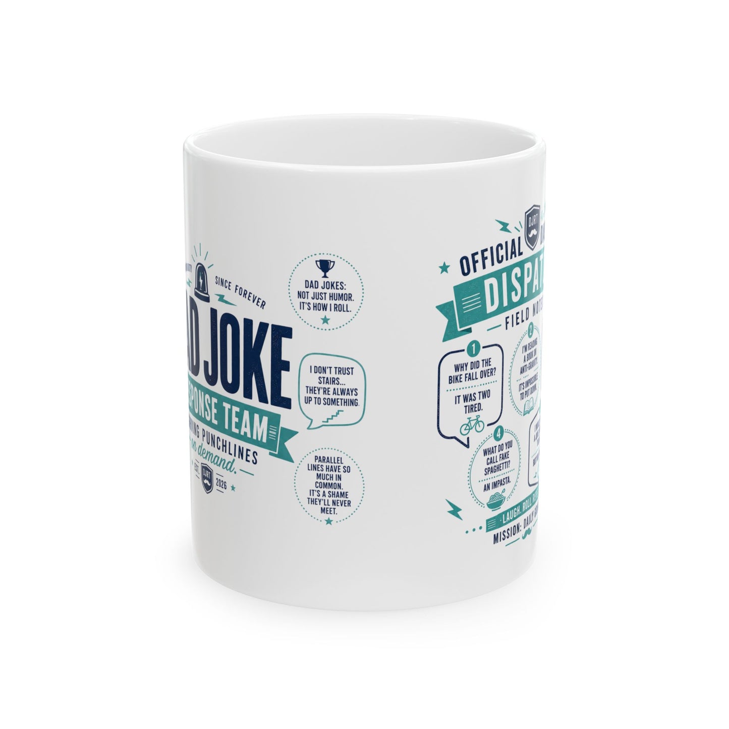 Dispatch Dad Joke Ceramic Mug (11oz)— Funny Dad Coffee Cup Gift