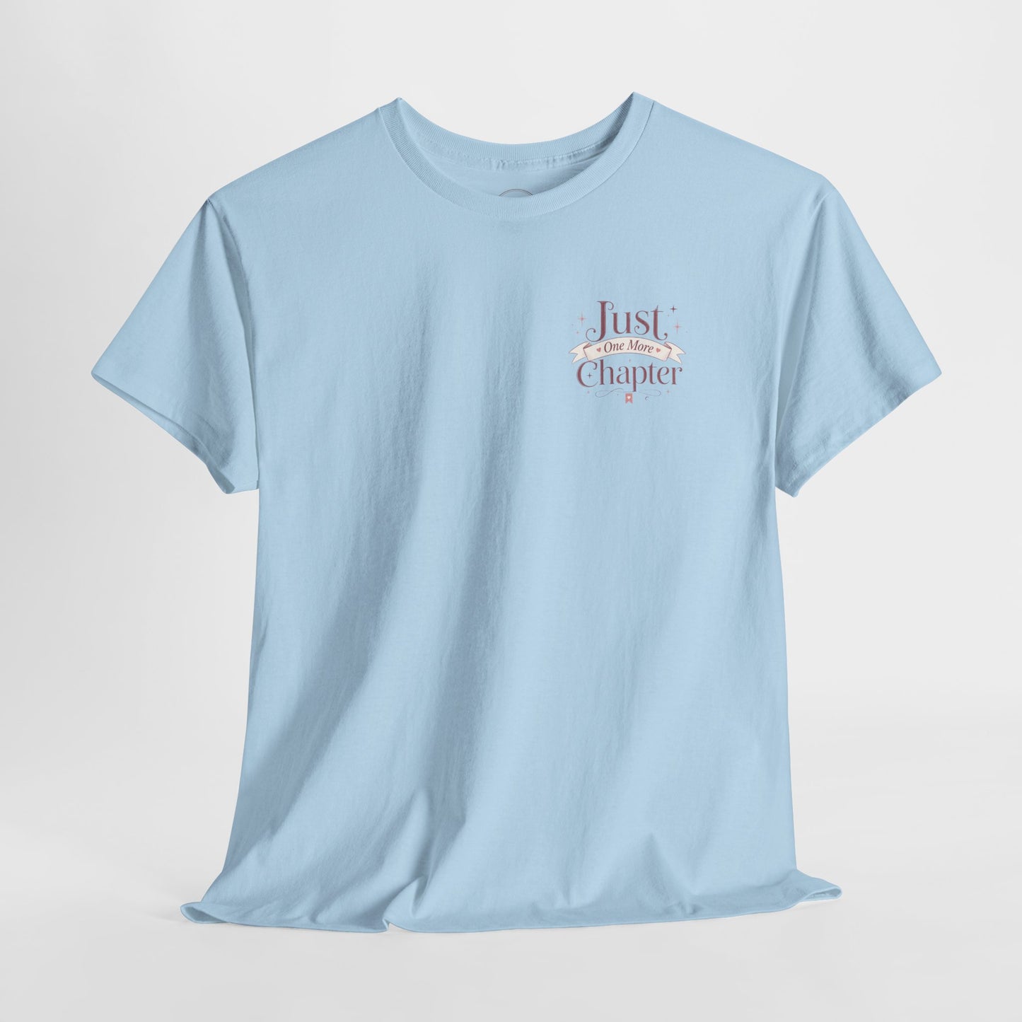 Just A Chapter T-Shirt — Literary Tee for Readers Gift
