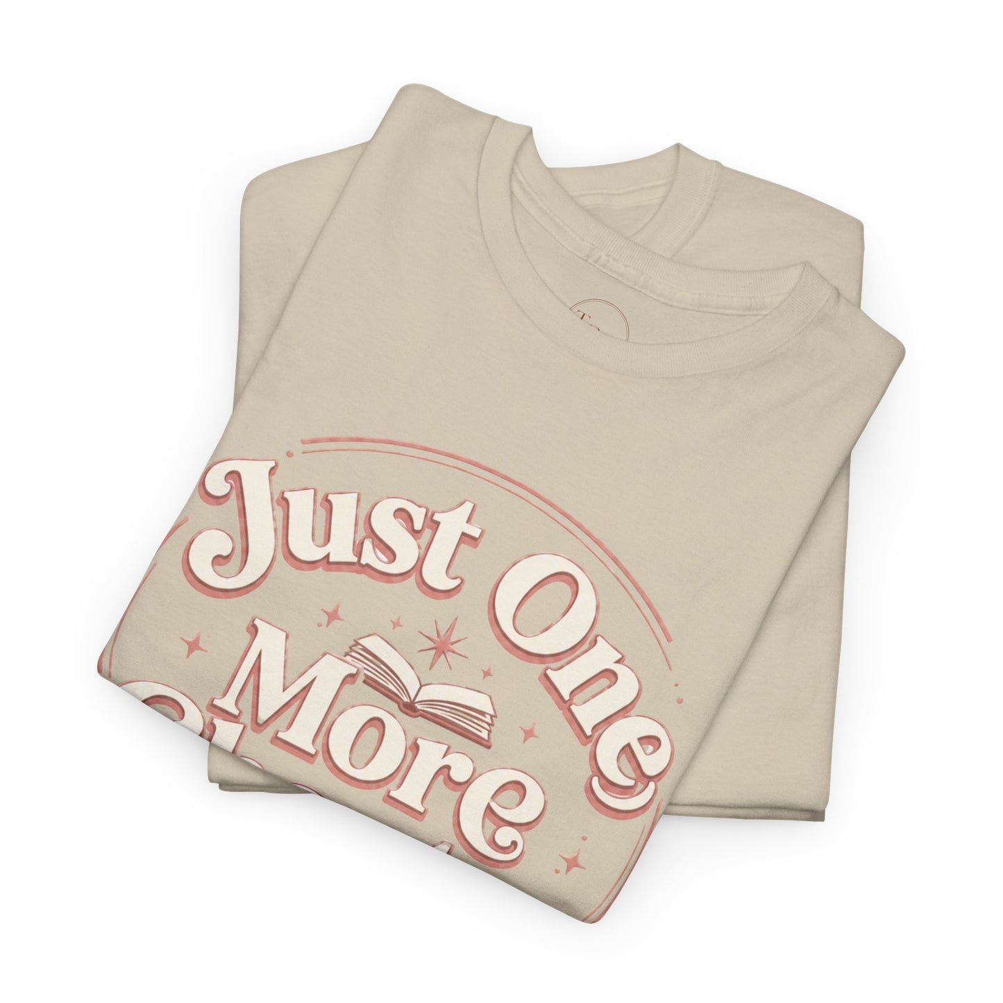 Just One More Chapter T-Shirt — Cozy Book Lover Tee Gift
