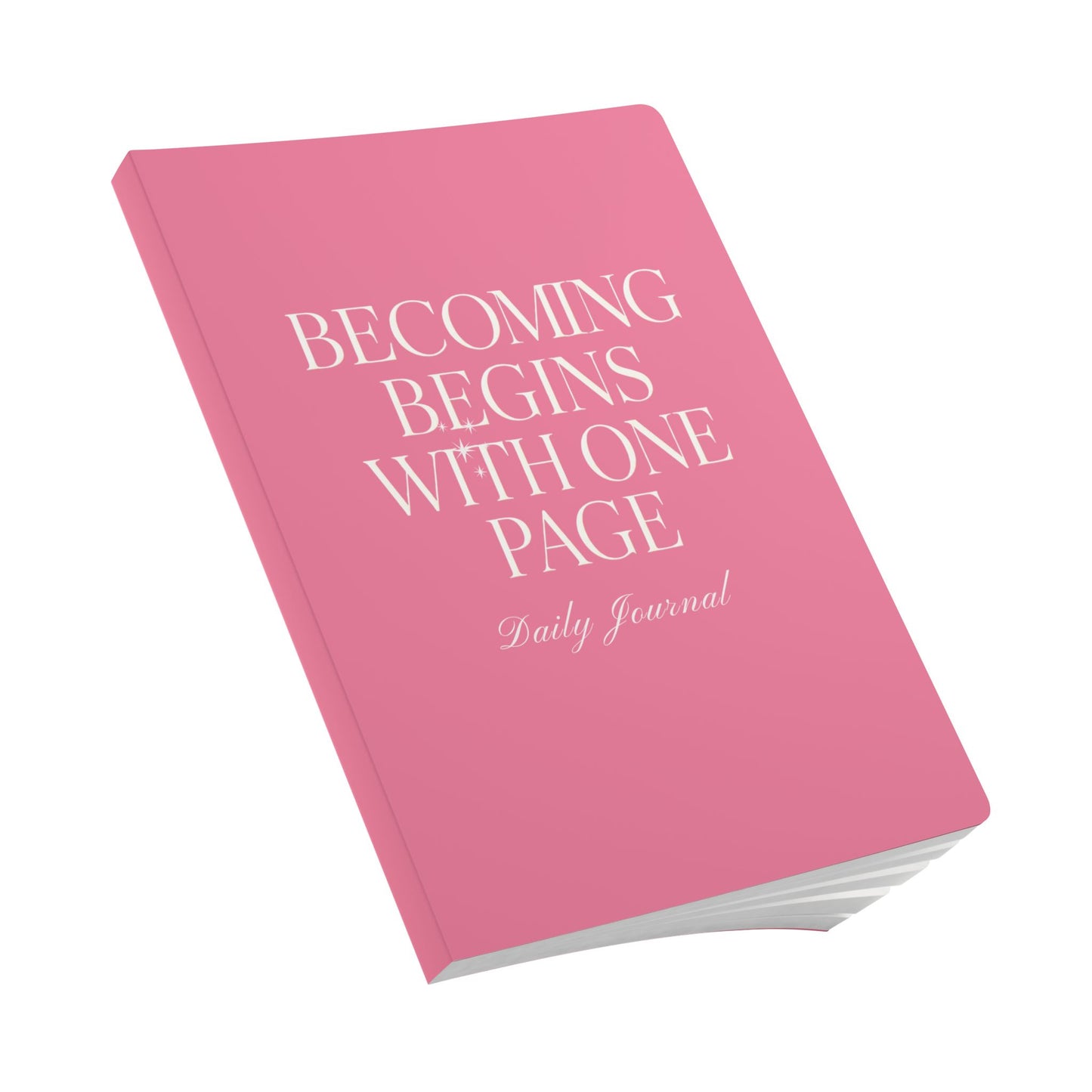 Becoming Begins with One Page Daily Journal - Pink