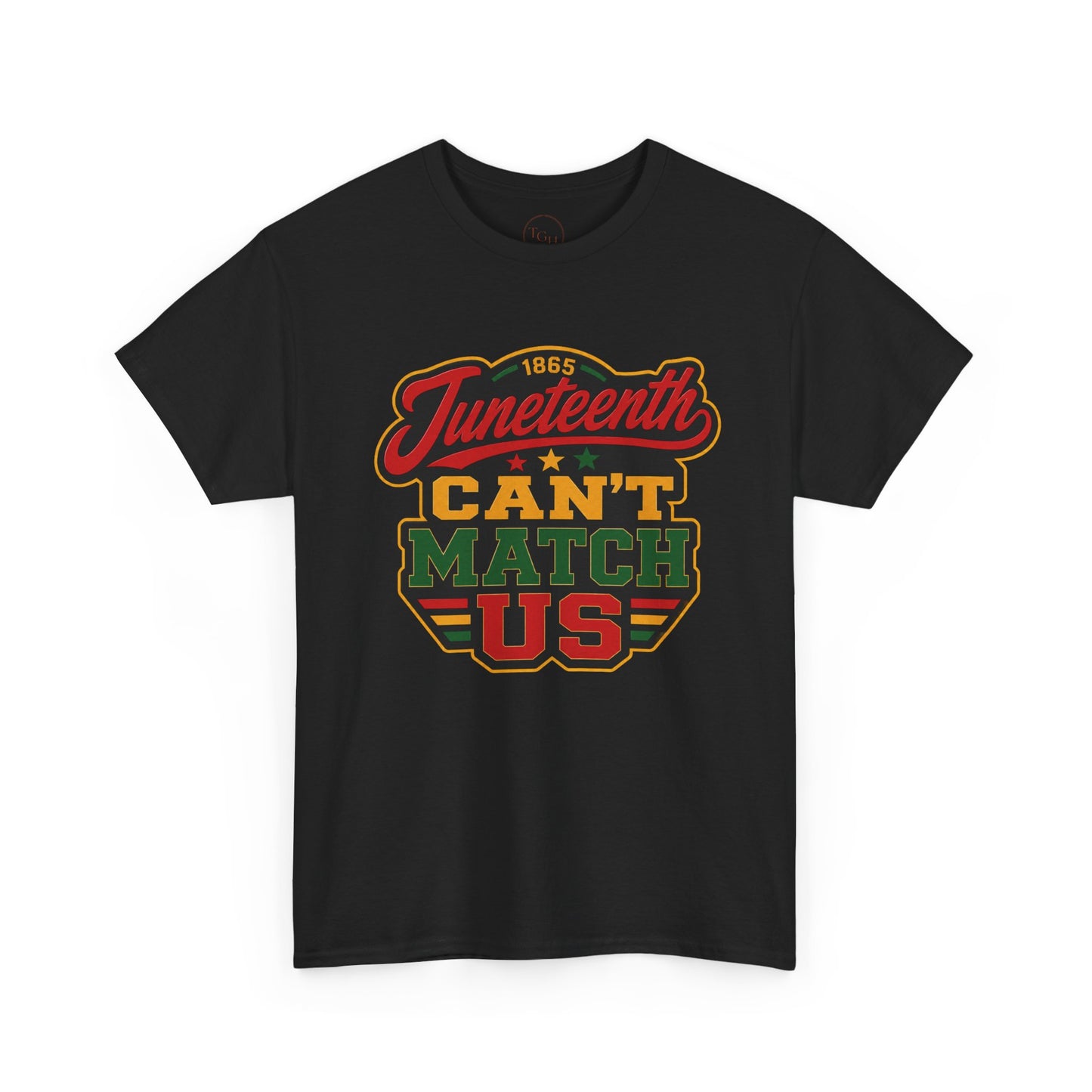 Juneteenth Can't Match Us T-Shirt – Black History Celebration Tee Gift
