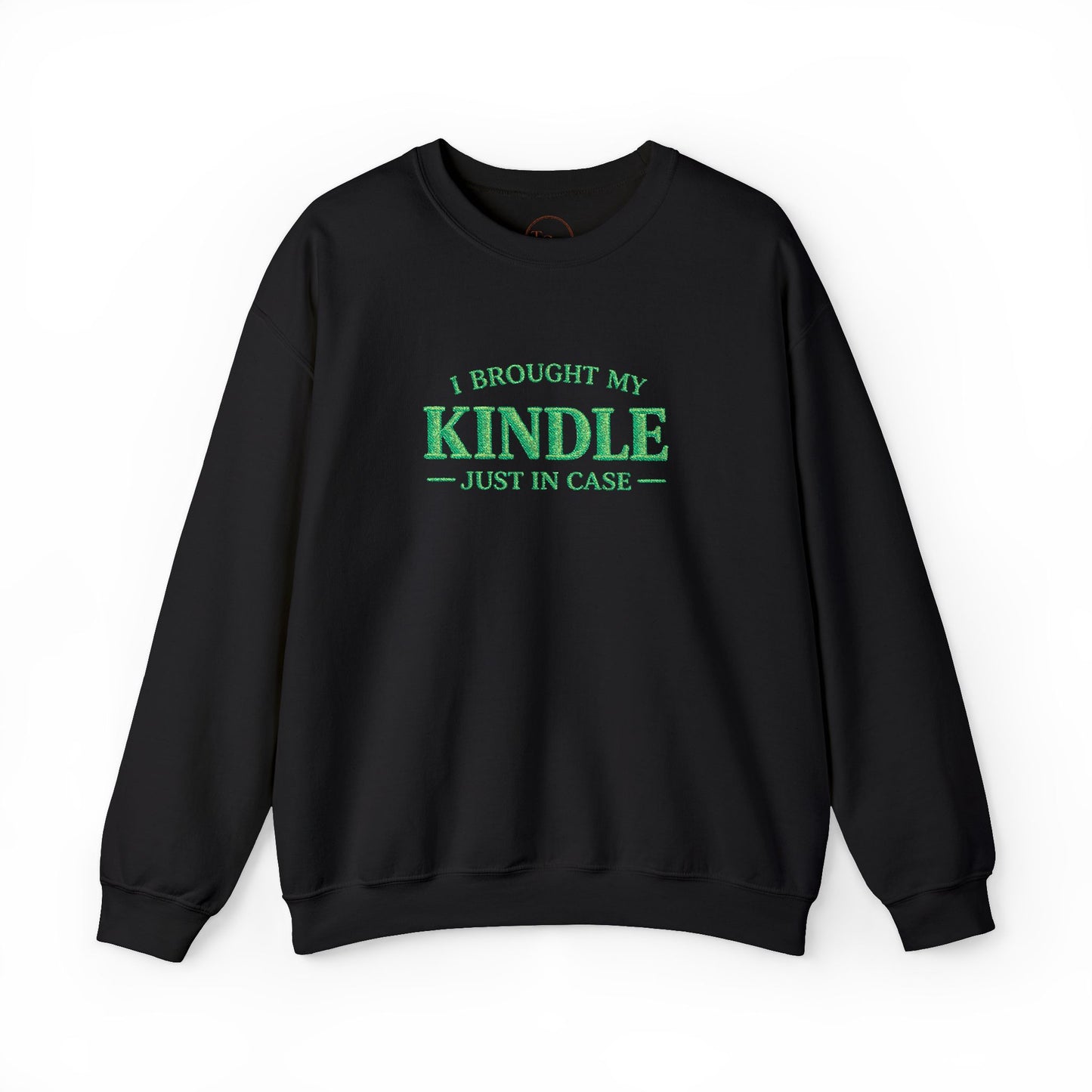 "I Brought My Kindle Just in Case" Cozy Reader Pullover – Crewneck Sweatshirt Gift