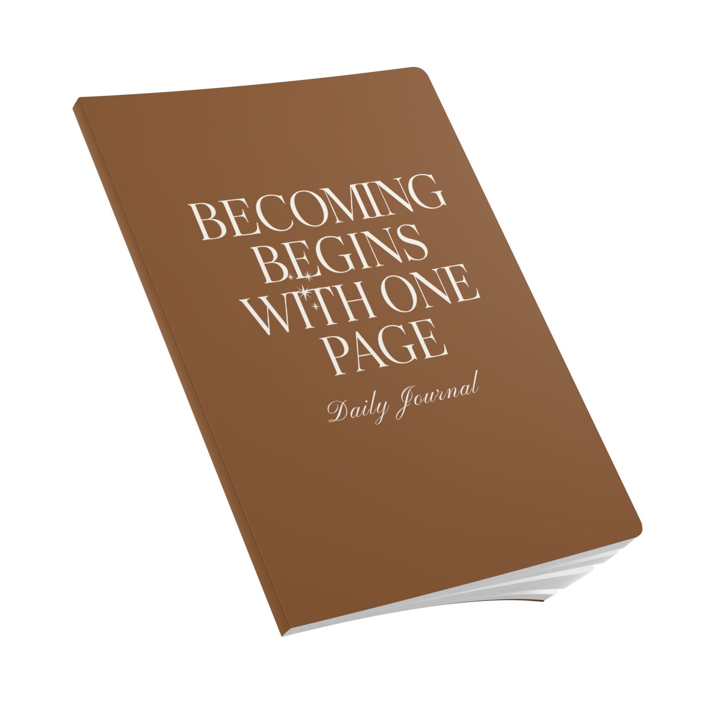 Becoming Begins with One Page Daily Journal - Brown