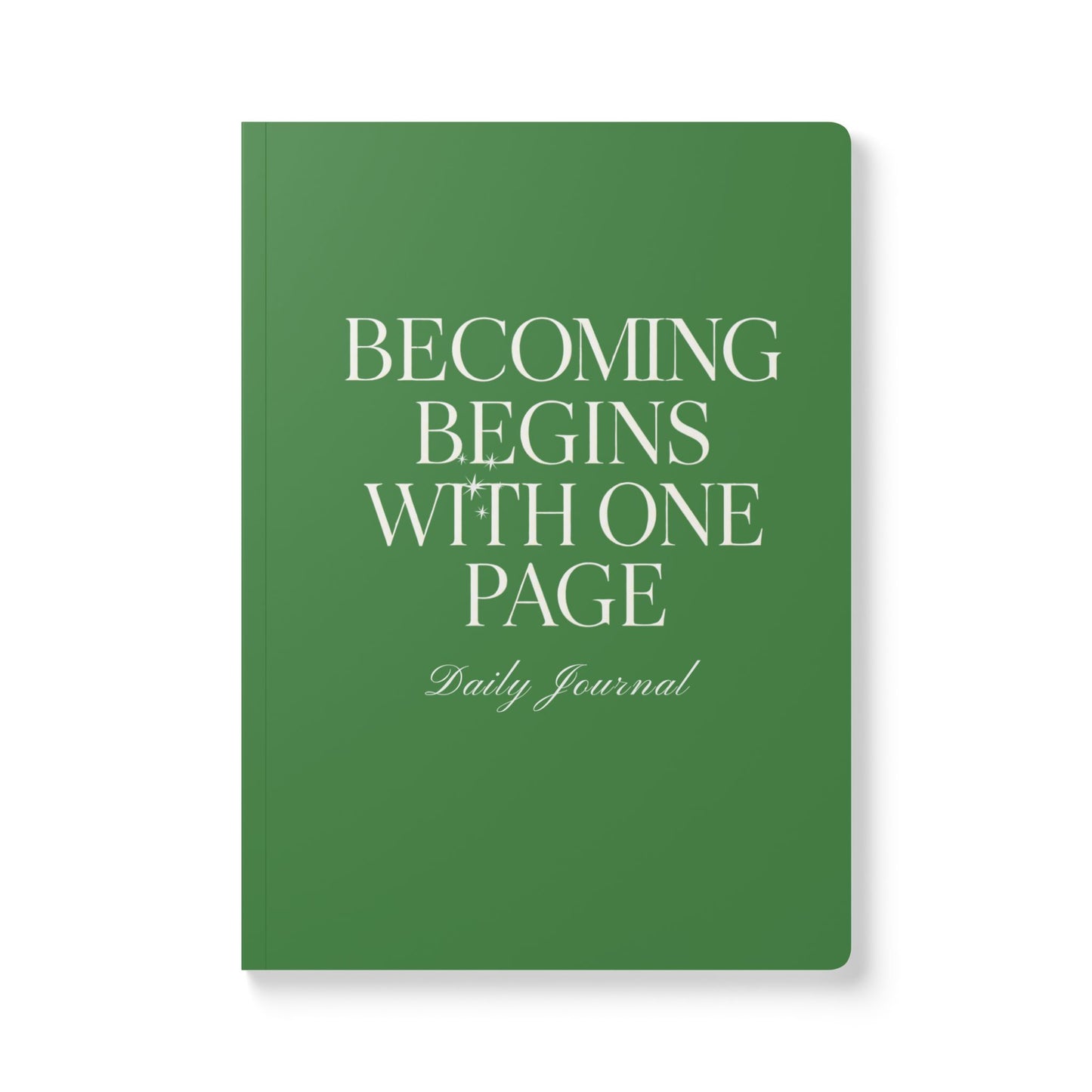 Becoming Begins with One Page Daily Journal - Green