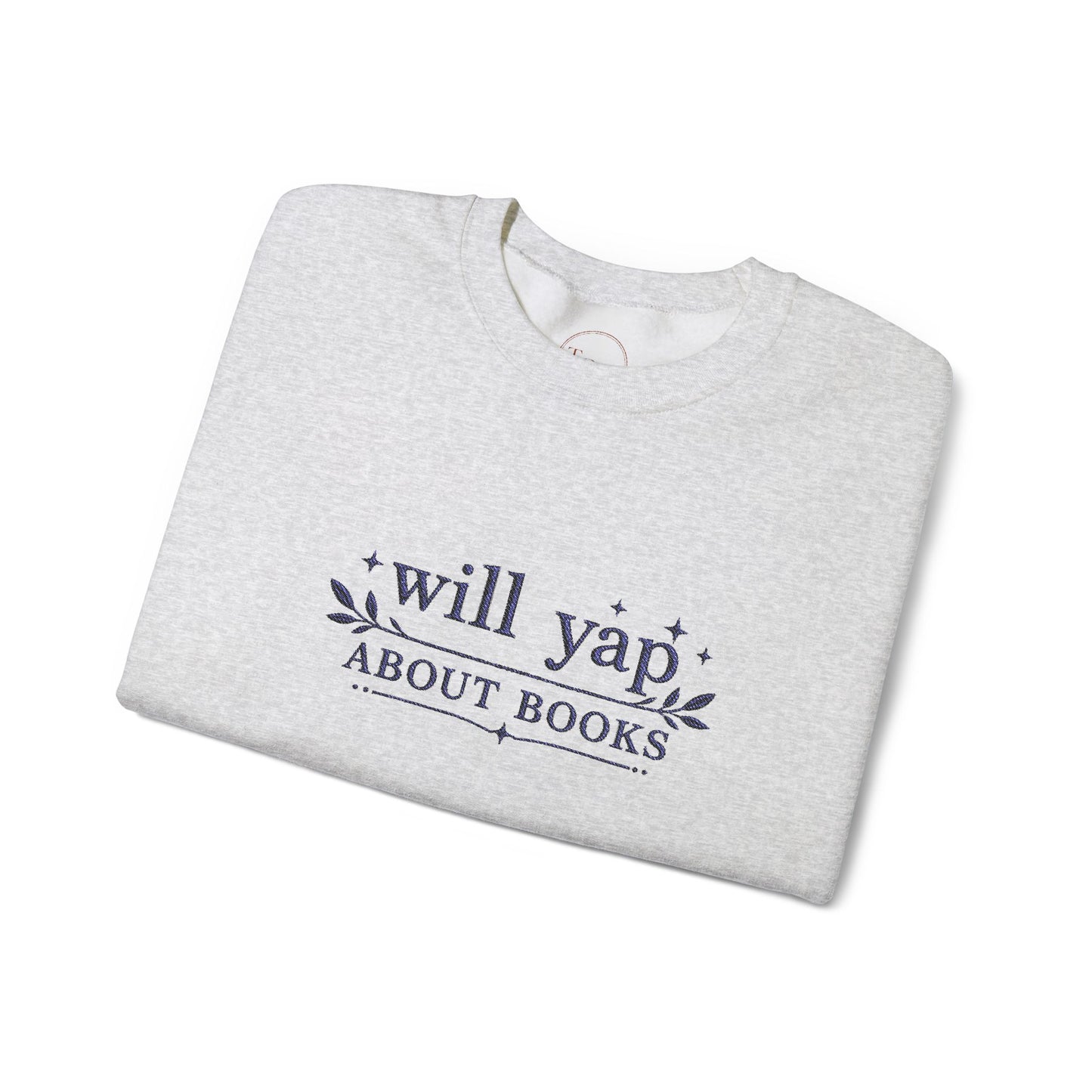 "Will Yap About Books" Cozy Reader Pullover — Crewneck Sweatshirt Gift