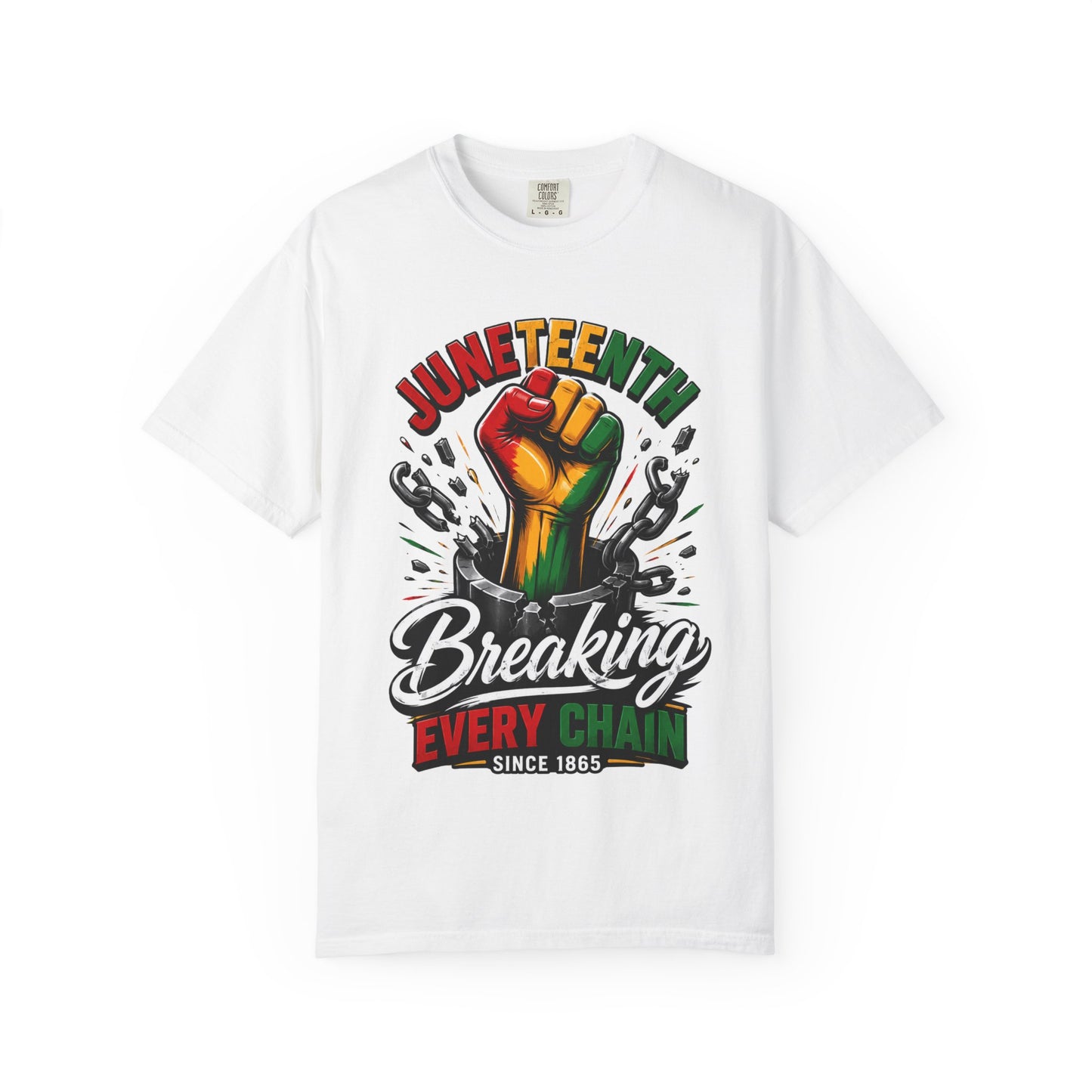Breaking Every Chain T-Shirt — Juneteenth Freedom Day Tee