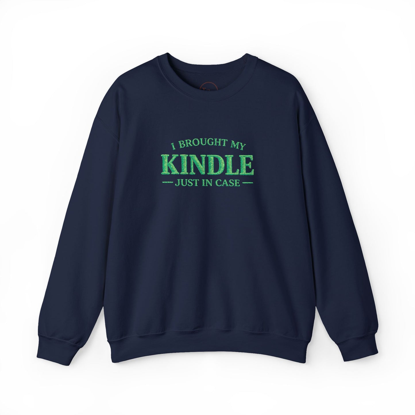 "I Brought My Kindle Just in Case" Cozy Reader Pullover – Crewneck Sweatshirt Gift
