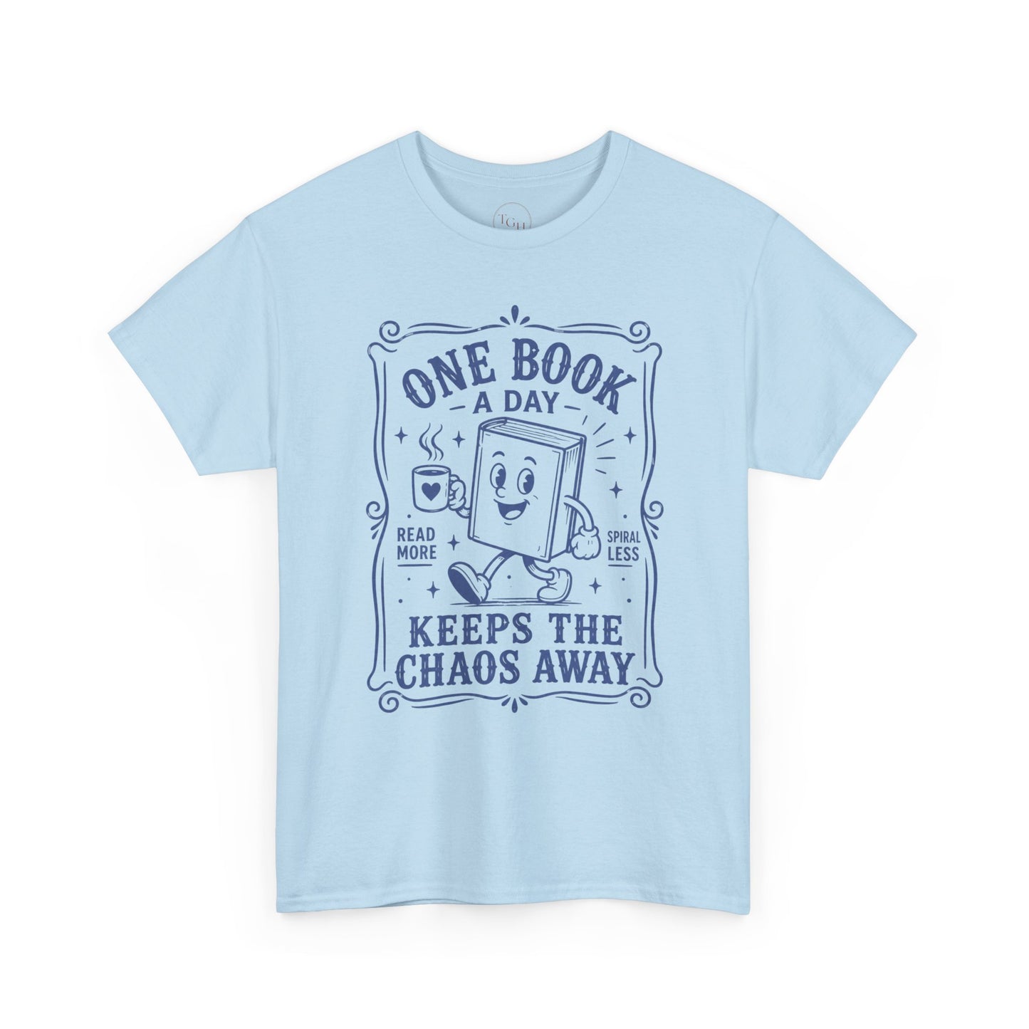 One Book a Day Keeps the Chaos Away T-Shirt — Book Lover Gift