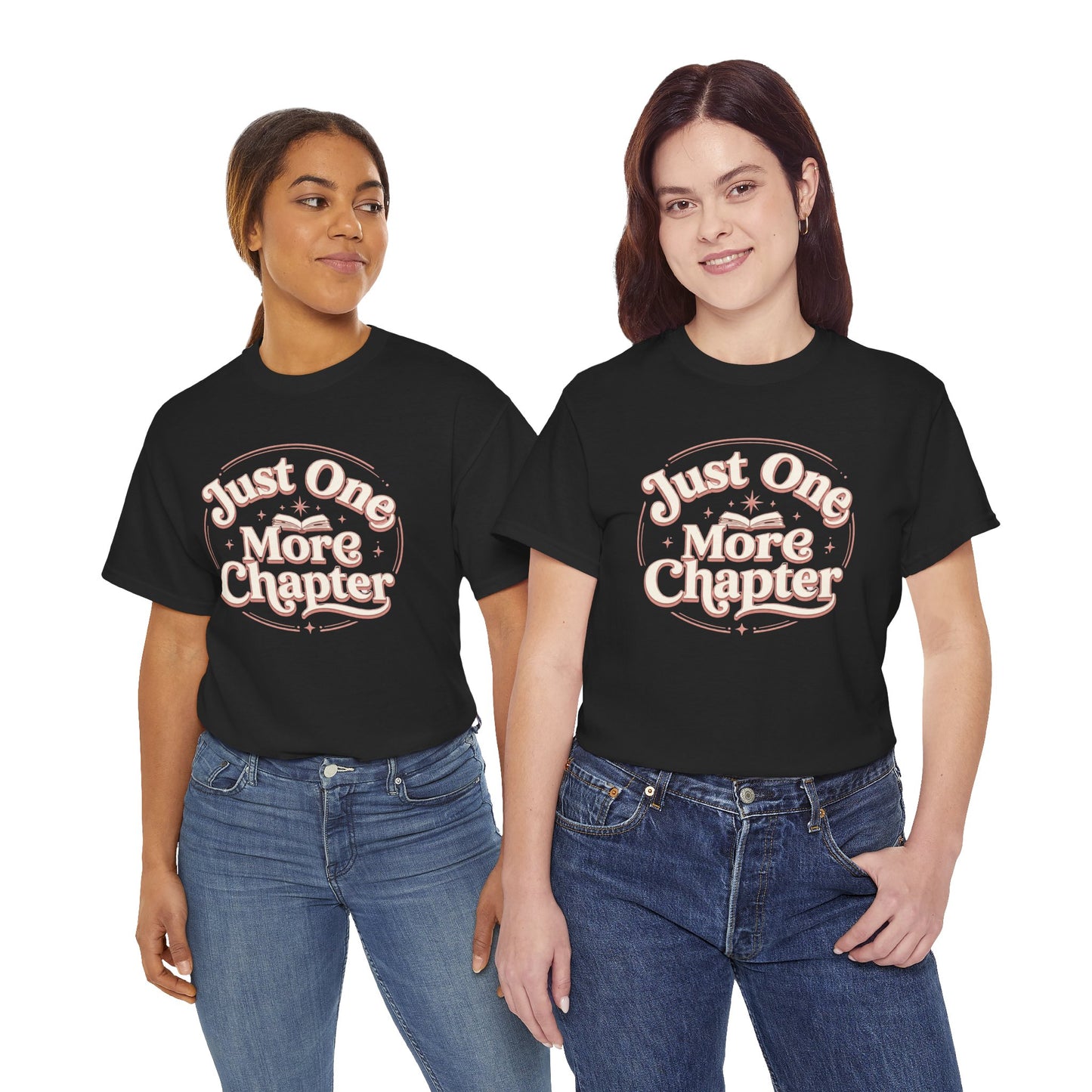Just One More Chapter T-Shirt — Cozy Book Lover Tee Gift