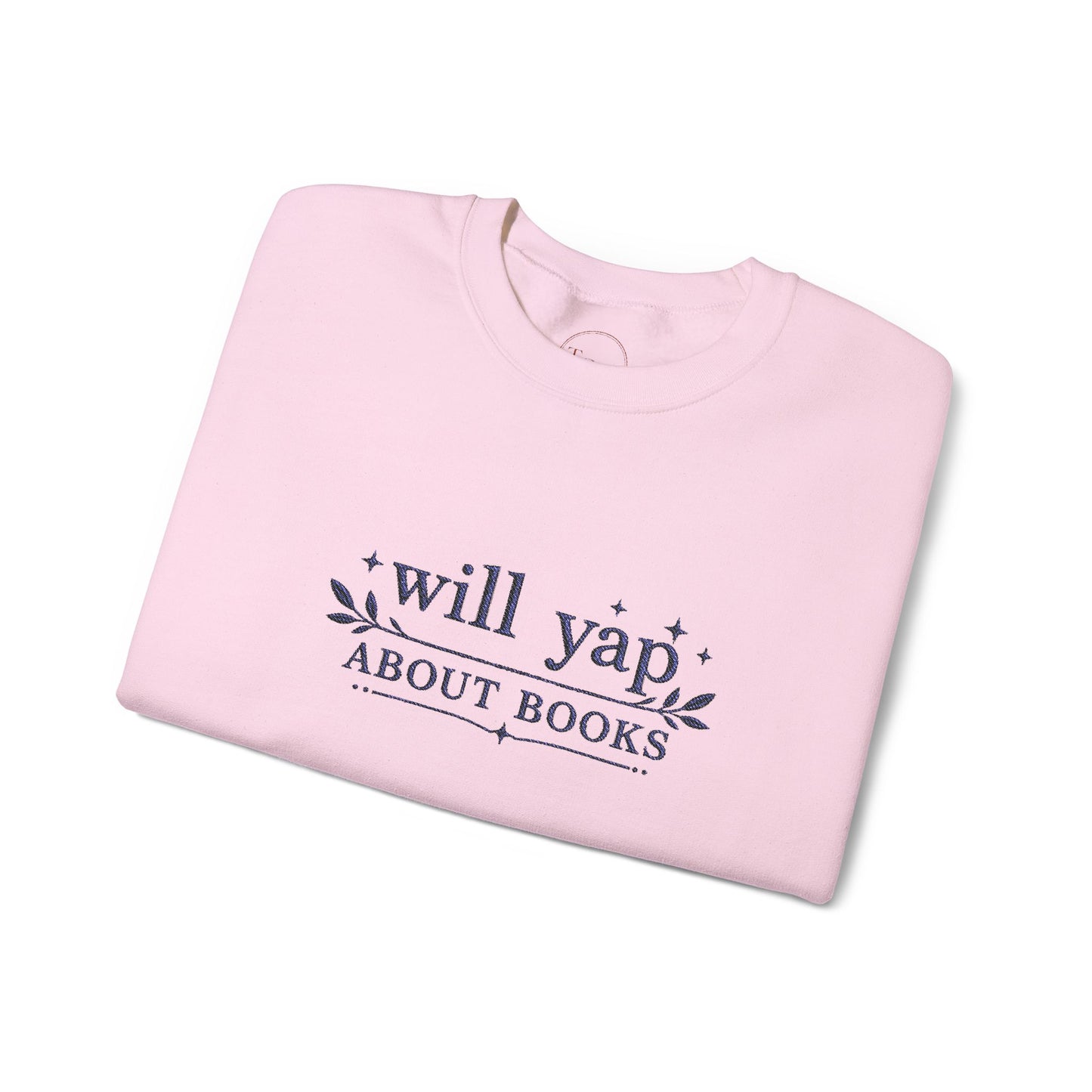 "Will Yap About Books" Cozy Reader Pullover — Crewneck Sweatshirt Gift