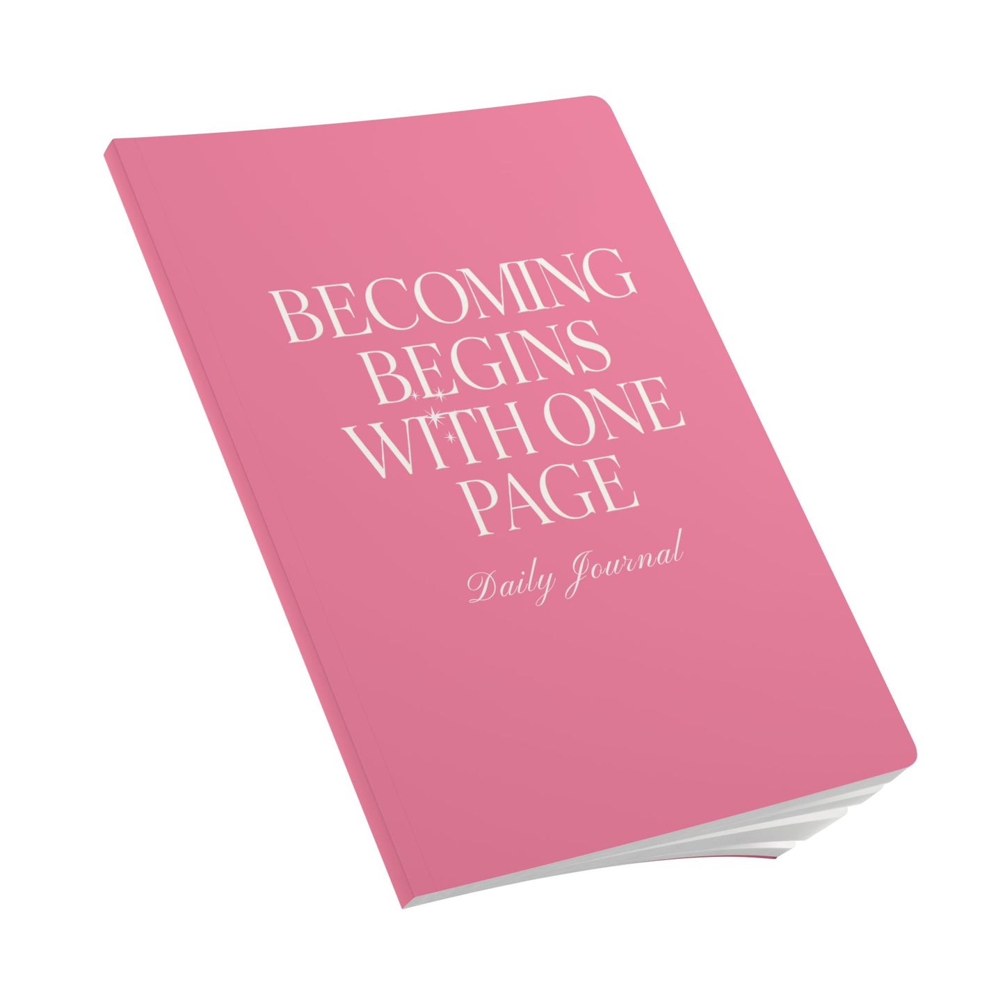 Becoming Begins with One Page Daily Journal - Pink