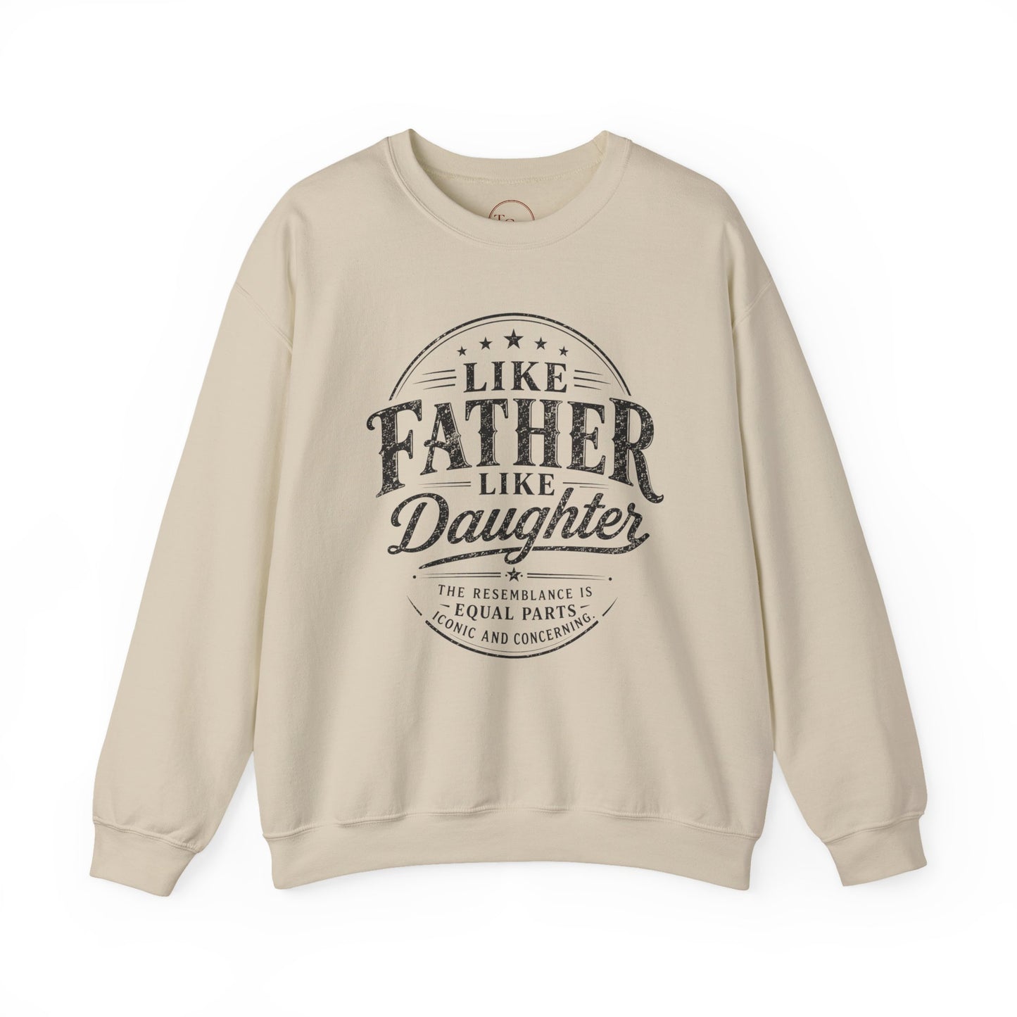 "Like Father Like Daughter" Vintage Crewneck Sweatshirt — Fathers Gift