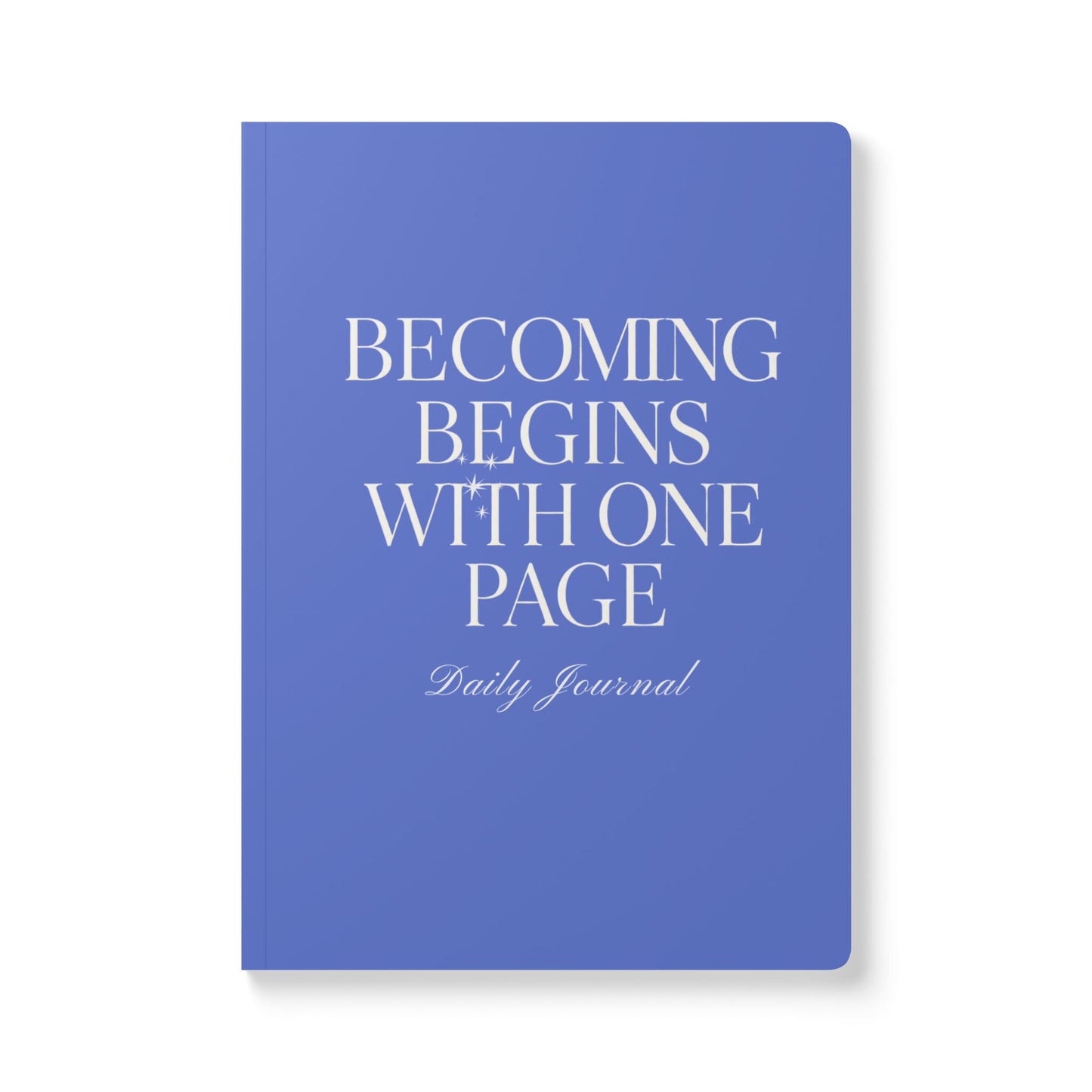 Becoming Begins with One Page Daily Journal - Blue