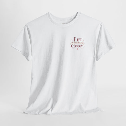 Just A Chapter T-Shirt — Literary Tee for Readers Gift