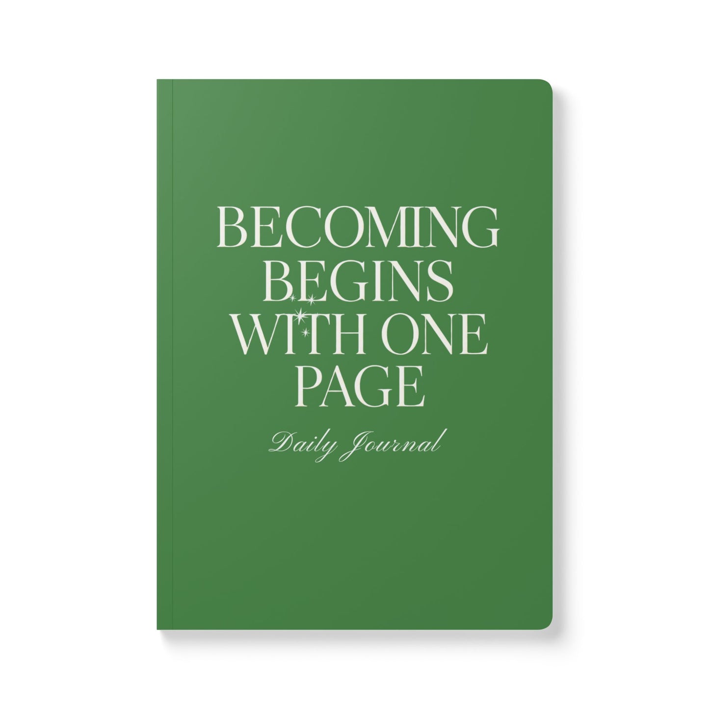 Becoming Begins with One Page Daily Journal - Green