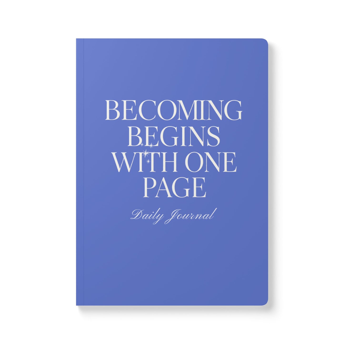 Becoming Begins with One Page Daily Journal - Blue