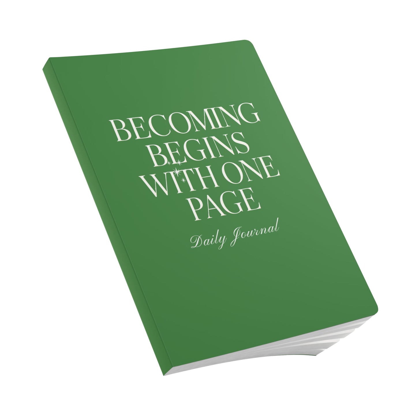 Becoming Begins with One Page Daily Journal - Green