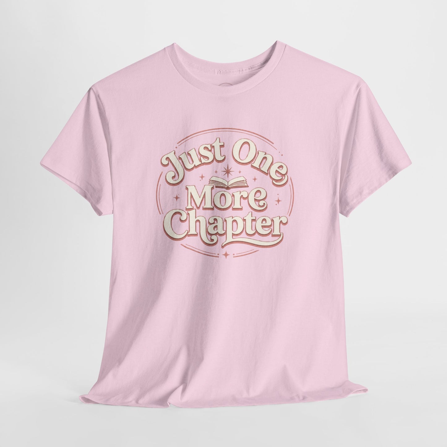Just One More Chapter T-Shirt — Cozy Book Lover Tee Gift