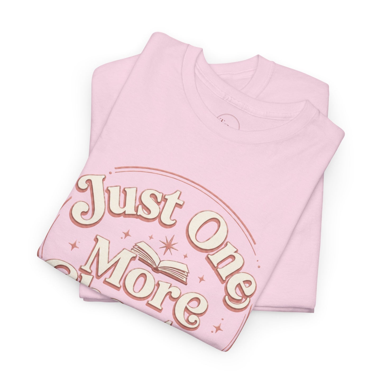 Just One More Chapter T-Shirt — Cozy Book Lover Tee Gift