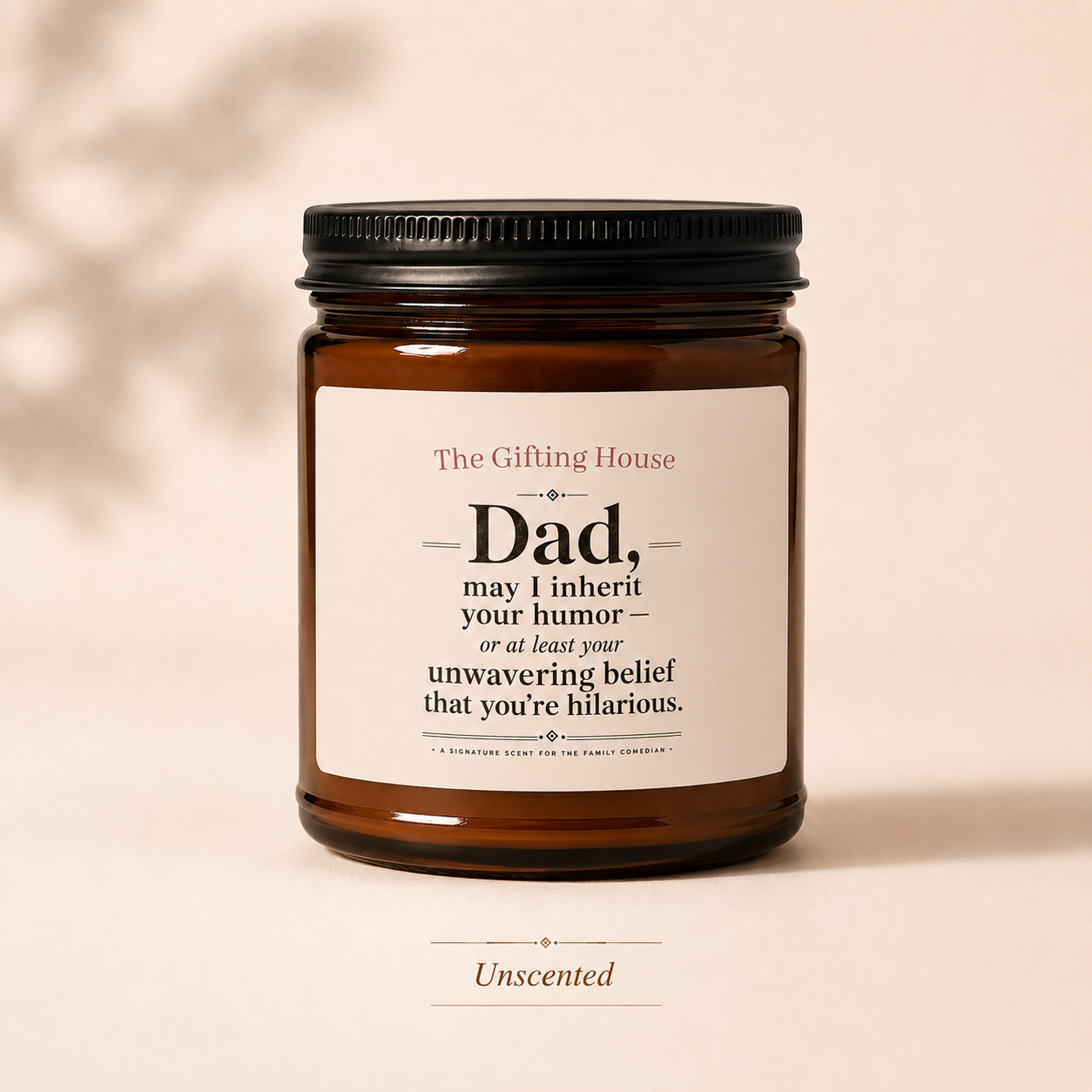'Dad, may I inherit your humor' Soy Candle —  Father's Gift