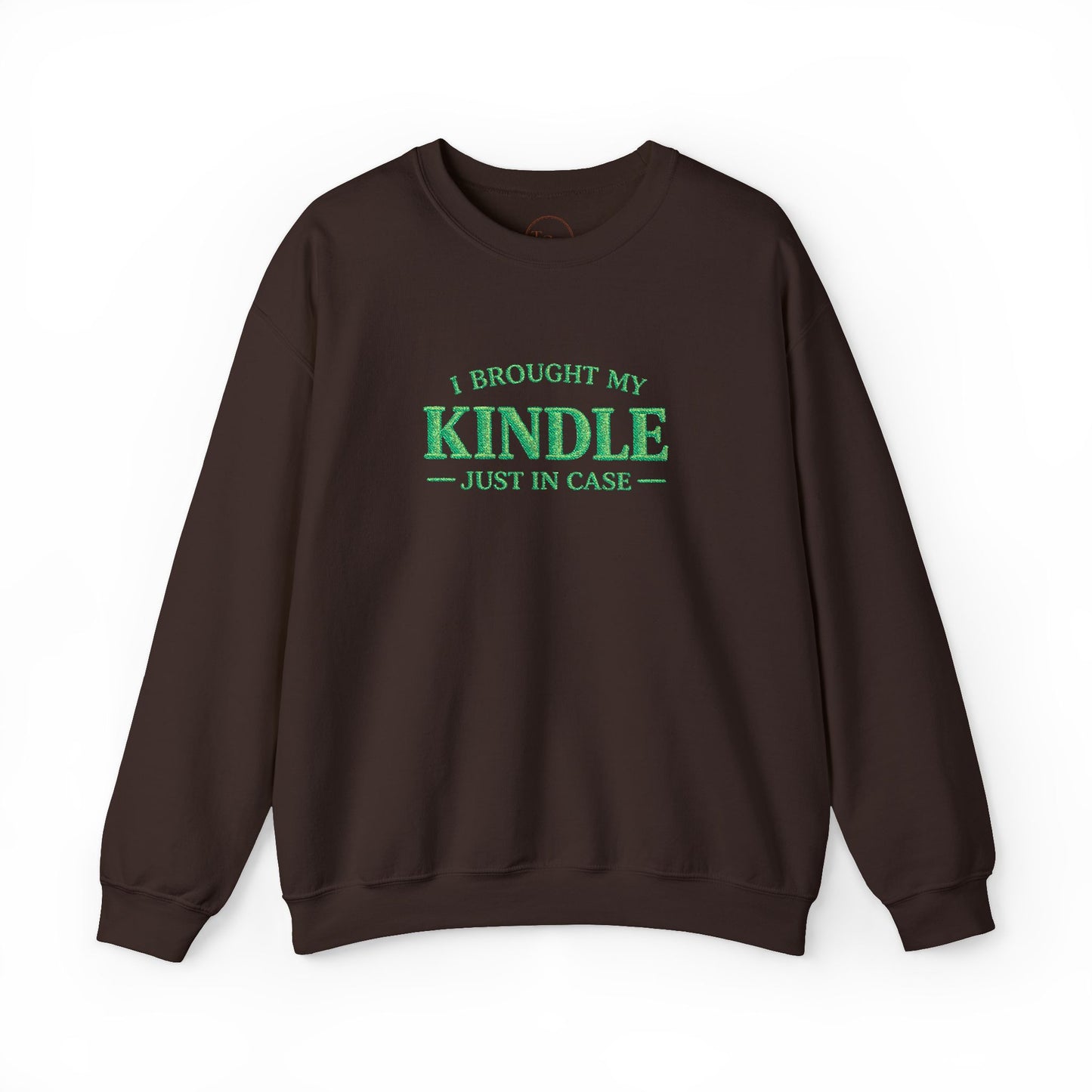 "I Brought My Kindle Just in Case" Cozy Reader Pullover – Crewneck Sweatshirt Gift