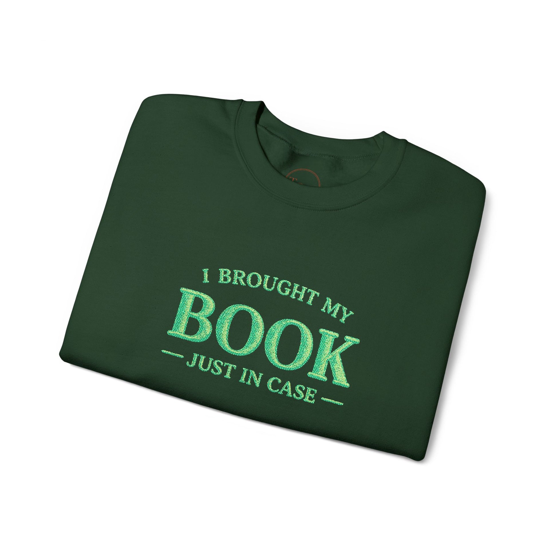 I Brought My Book Just in Case Cozy Reader Pullover – Crewneck Sweatshirt Gift