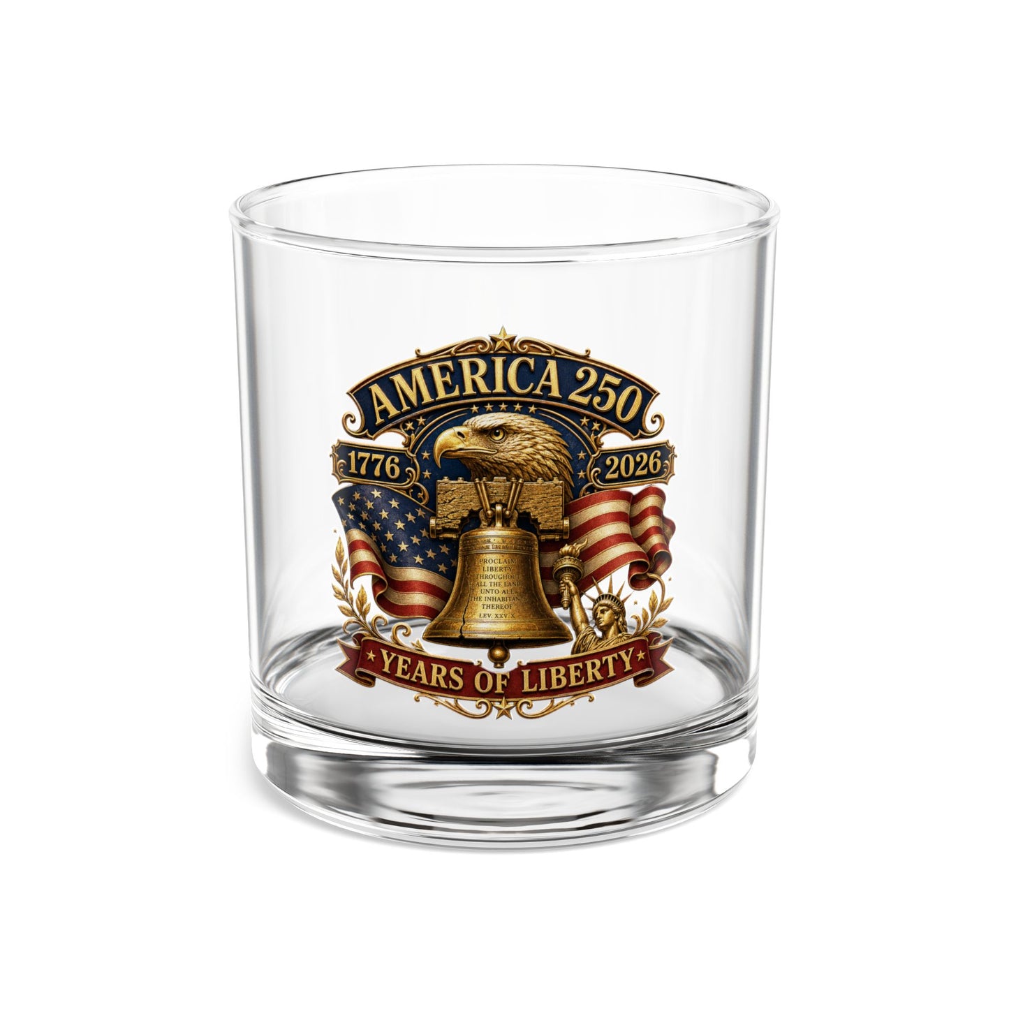 Liberty 1776 Whiskey Glass — America 250th Anniversary Patriotic Whiskey Glass