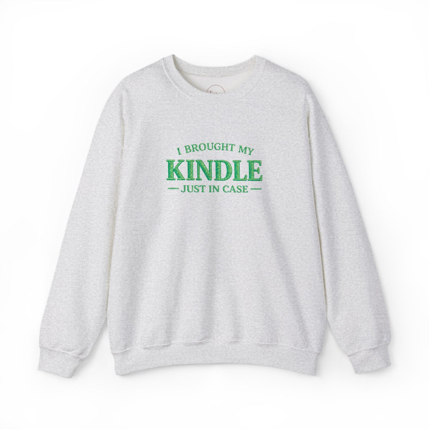 "I Brought My Kindle Just in Case" Cozy Reader Pullover – Crewneck Sweatshirt Gift