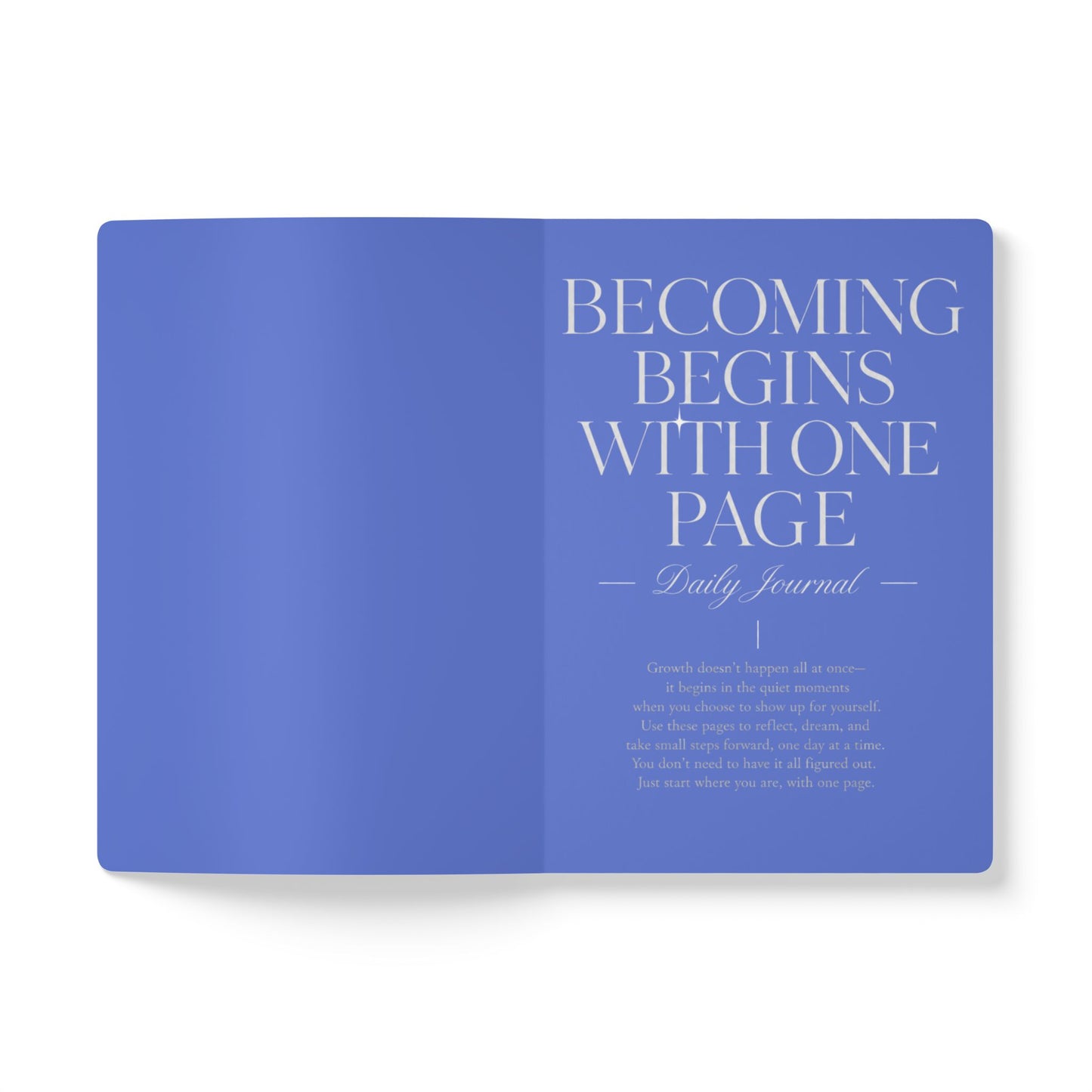 Becoming Begins with One Page Daily Journal - Blue