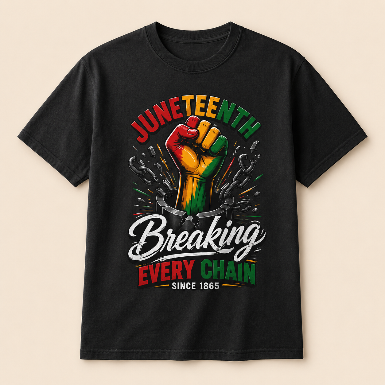 Breaking Every Chain T-Shirt — Juneteenth Freedom Day Tee