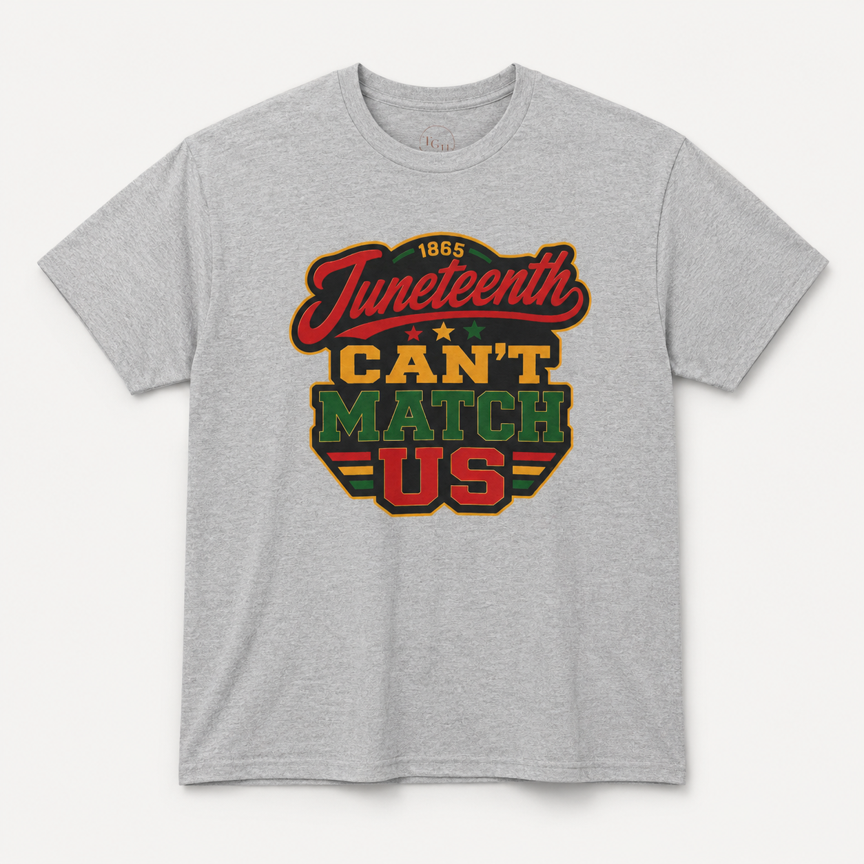 Juneteenth Can't Match Us T-Shirt – Black History Celebration Tee Gift