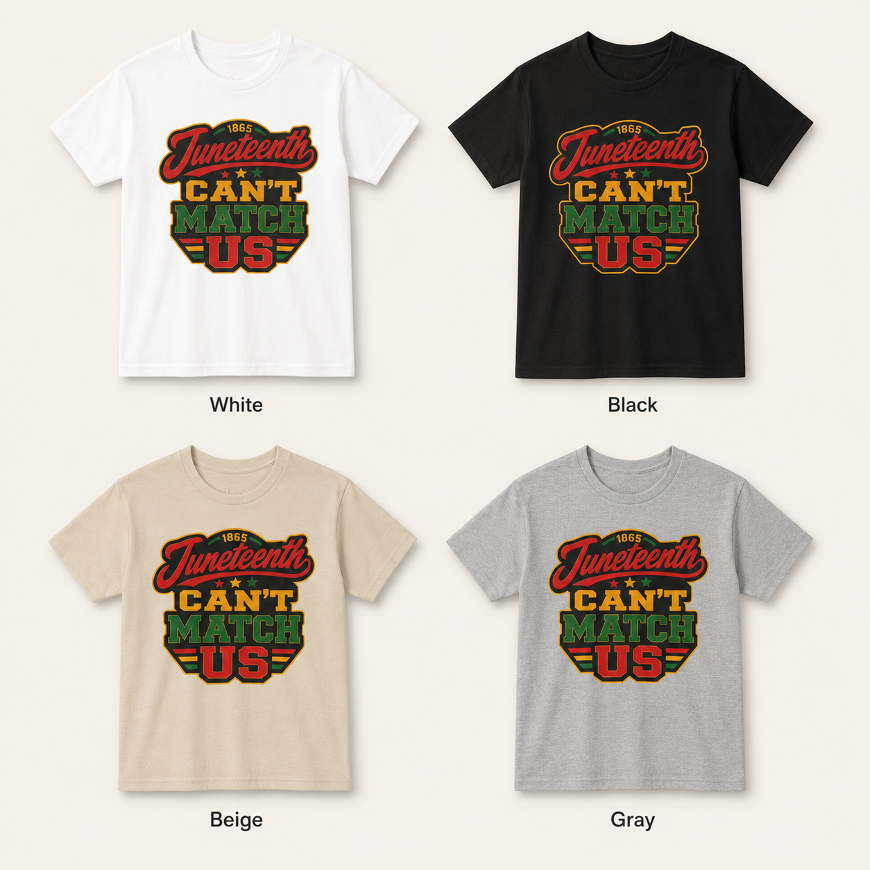Juneteenth Can't Match Us T-Shirt – Black History Celebration Tee Gift