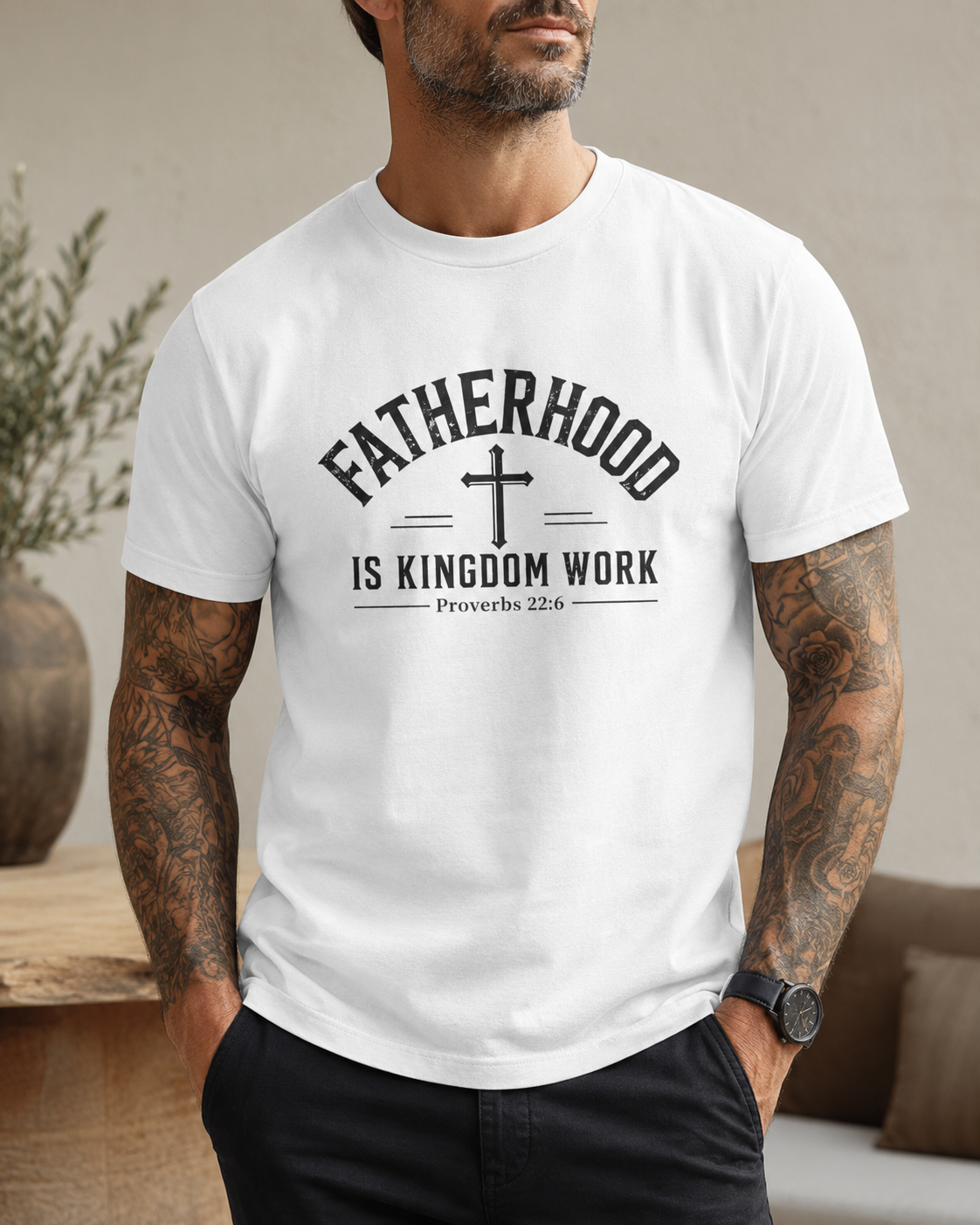 Fatherhood Is Kingdom Work T-Shirt (Proverbs 22:6) — Christian Dad Tee Fathers Gift