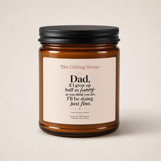 Dad Humor Soy Candle —  Father's Gift