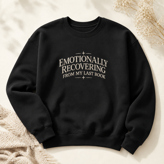Emotionally Recovering From My Last Book Cozy Pullover – Crewneck Sweatshirt Gift